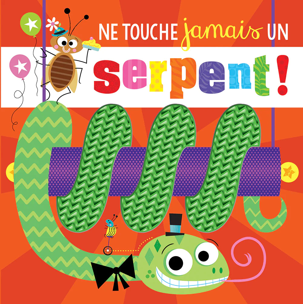 Boutique Petites Fleurs - Ne touche jamais un SERPENT!