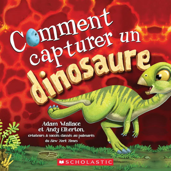 Comment capturer un dinosaure