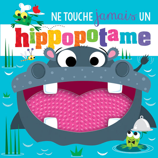 Boutique Petites Fleurs - Ne touche jamais un Hippopotame