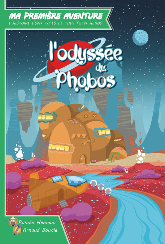 Ma première Aventure l’Odyssée du Phobos
