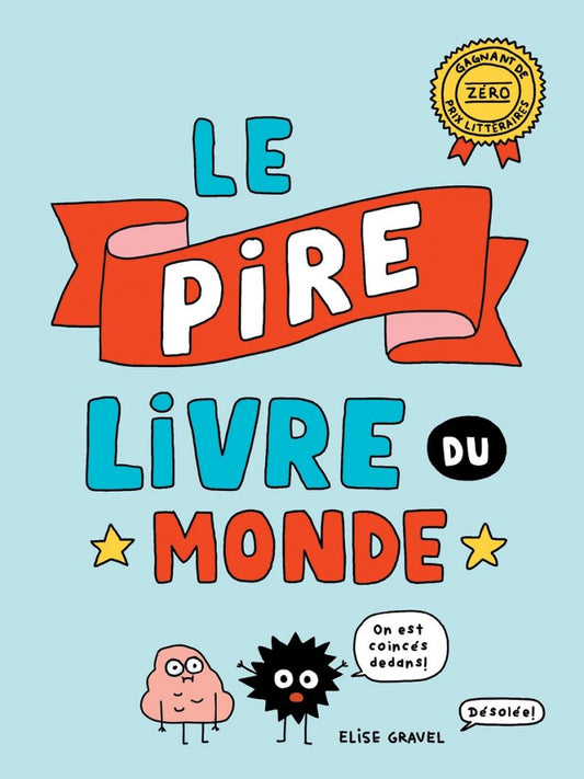 Le pire livre du monde - Élise Gravel